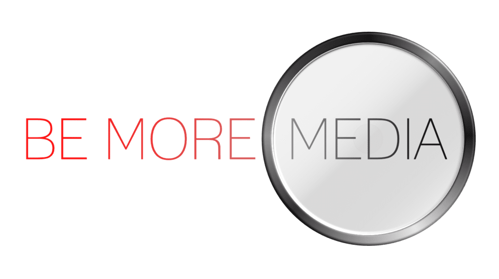 BE MORE Media Logo